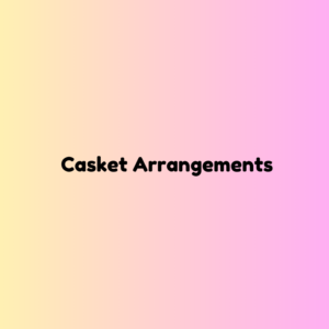 Casket Arrangement